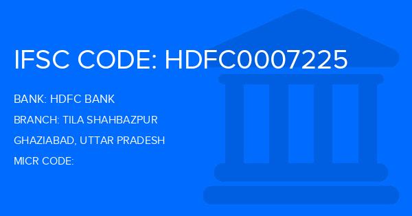 Hdfc Bank Tila Shahbazpur Branch IFSC Code