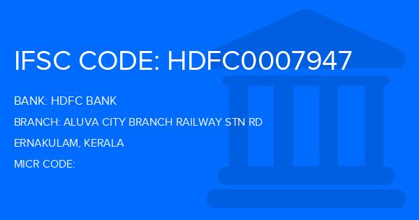 Hdfc Bank Aluva City Branch Railway Stn Rd Branch IFSC Code