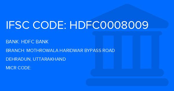 Hdfc Bank Mothrowala Haridwar Bypass Road Branch IFSC Code