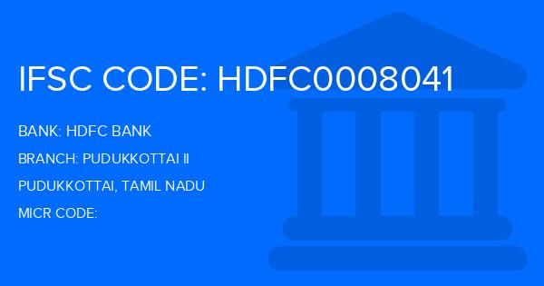 Hdfc Bank Pudukkottai Ii Branch IFSC Code