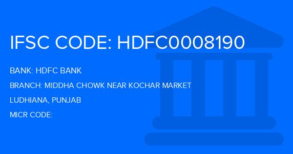 Hdfc Bank Middha Chowk Near Kochar Market Branch IFSC Code