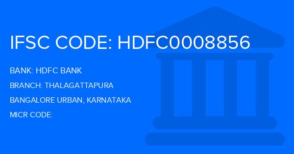 Hdfc Bank Thalagattapura Branch IFSC Code