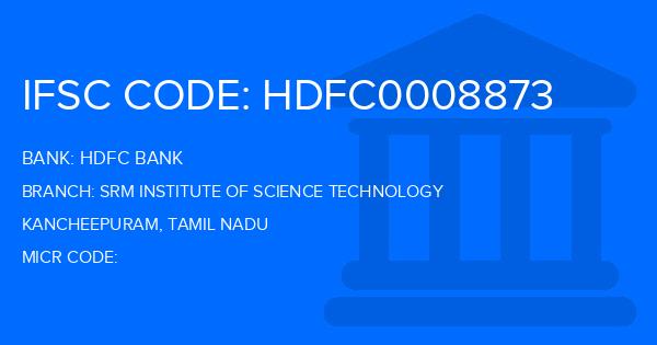 Hdfc Bank Srm Institute Of Science Technology Branch IFSC Code