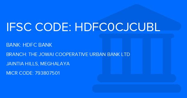 Hdfc Bank The Jowai Cooperative Urban Bank Ltd Branch IFSC Code
