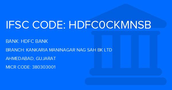 Hdfc Bank Kankaria Maninagar Nag Sah Bk Ltd Branch IFSC Code