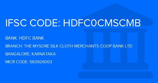 Hdfc Bank The Mysore Silk Cloth Merchants Coop Bank Ltd Branch IFSC Code