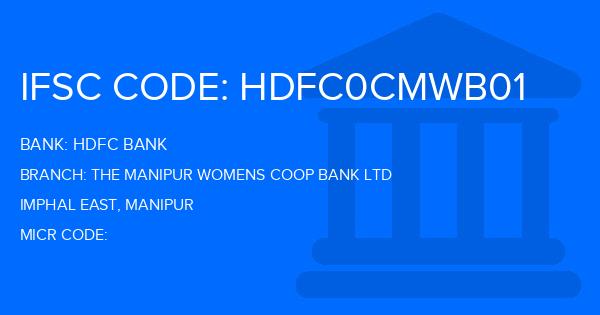Hdfc Bank The Manipur Womens Coop Bank Ltd Branch IFSC Code