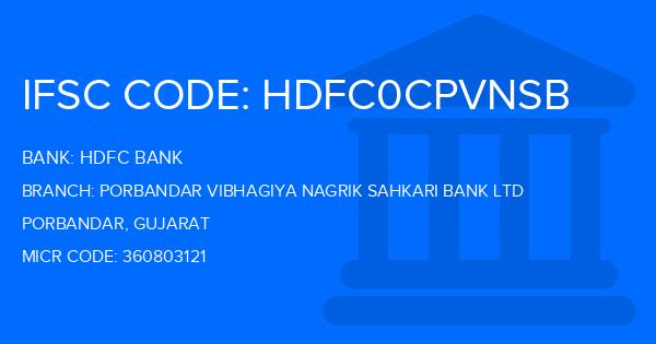 Hdfc Bank Porbandar Vibhagiya Nagrik Sahkari Bank Ltd Branch IFSC Code