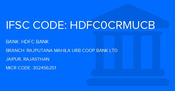 Hdfc Bank Rajputana Mahila Urb Coop Bank Ltd Branch IFSC Code