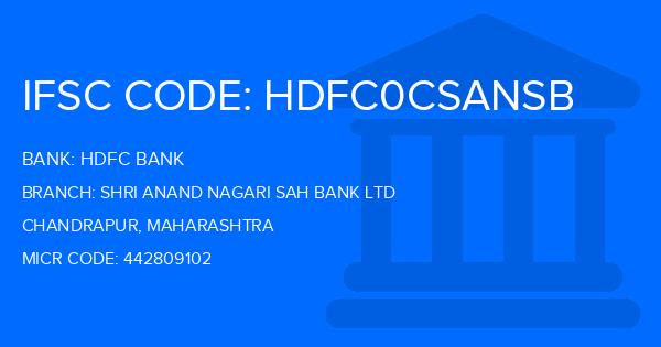Hdfc Bank Shri Anand Nagari Sah Bank Ltd Branch IFSC Code