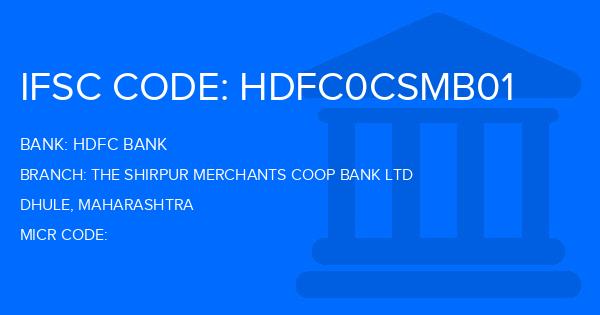 Hdfc Bank The Shirpur Merchants Coop Bank Ltd Branch IFSC Code