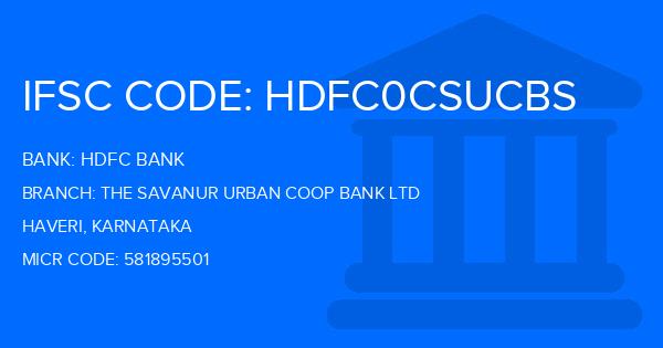 Hdfc Bank The Savanur Urban Coop Bank Ltd Branch IFSC Code
