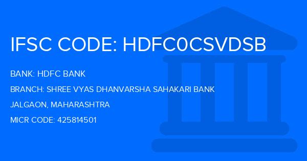 Hdfc Bank Shree Vyas Dhanvarsha Sahakari Bank Branch IFSC Code