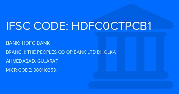Hdfc Bank The Peoples Co Op Bank Ltd Dholka Branch IFSC Code