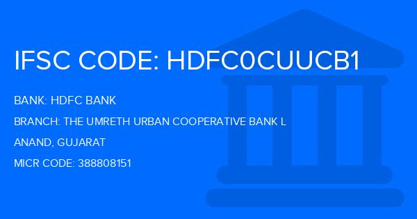 Hdfc Bank The Umreth Urban Cooperative Bank L Branch IFSC Code