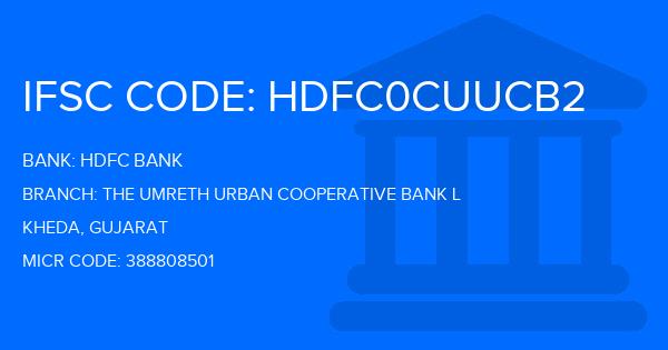 Hdfc Bank The Umreth Urban Cooperative Bank L Branch IFSC Code