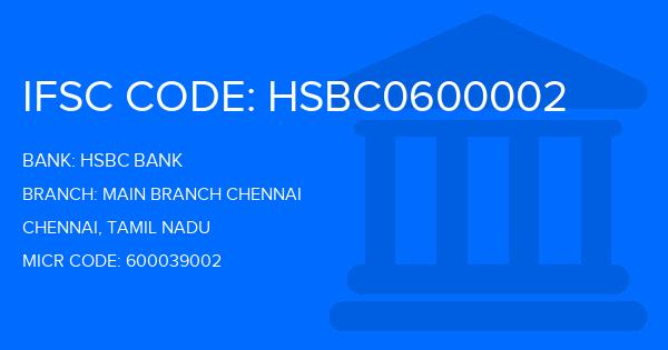 Hsbc Bank Main Branch Chennai Branch IFSC Code