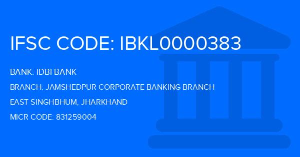 Idbi Bank Jamshedpur Corporate Banking Branch