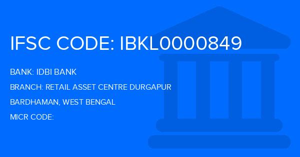 Idbi Bank Retail Asset Centre Durgapur Branch IFSC Code