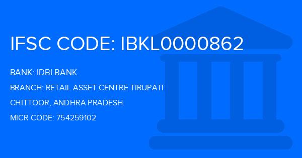 Idbi Bank Retail Asset Centre Tirupati Branch IFSC Code