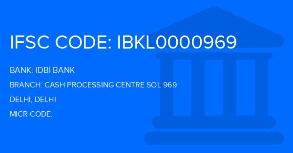 Idbi Bank Cash Processing Centre Sol 969 Branch IFSC Code