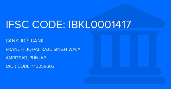 Idbi Bank Johal Raju Singh Wala Branch IFSC Code