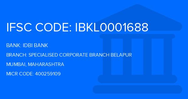Idbi Bank Specialised Corporate Branch Belapur Branch IFSC Code