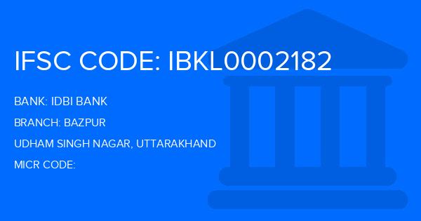 Idbi Bank Bazpur Branch IFSC Code