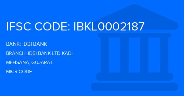 Idbi Bank Idbi Bank Ltd Kadi Branch IFSC Code