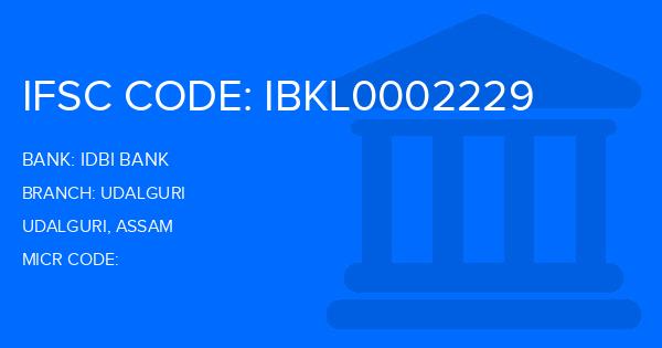 Idbi Bank Udalguri Branch IFSC Code