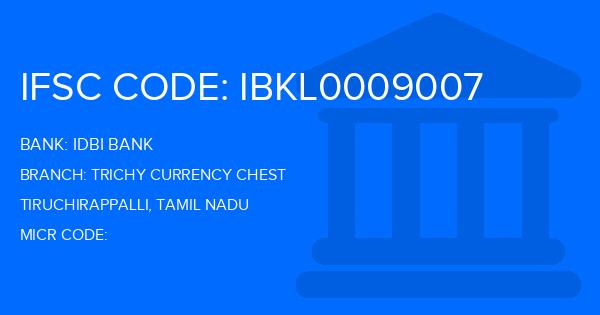 Idbi Bank Trichy Currency Chest Branch IFSC Code