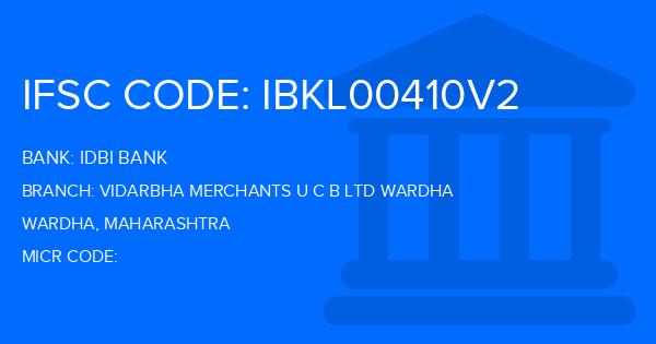 Idbi Bank Vidarbha Merchants U C B Ltd Wardha Branch IFSC Code