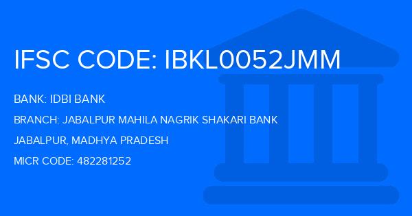 Idbi Bank Jabalpur Mahila Nagrik Shakari Bank Branch IFSC Code