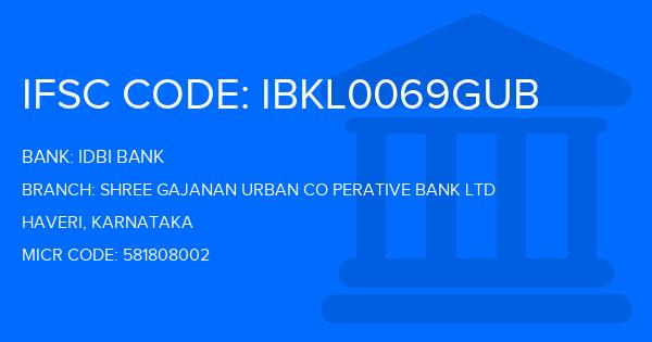 Idbi Bank Shree Gajanan Urban Co Perative Bank Ltd Branch IFSC Code