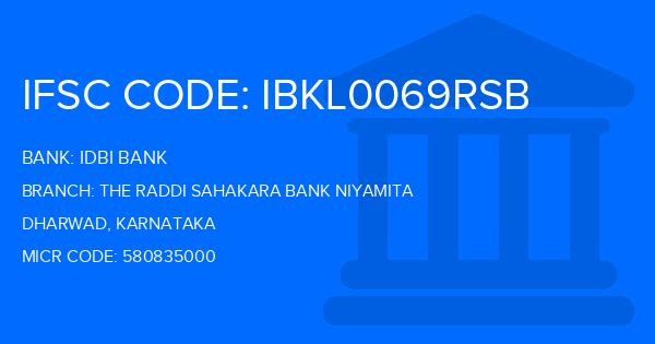 Idbi Bank The Raddi Sahakara Bank Niyamita Branch IFSC Code