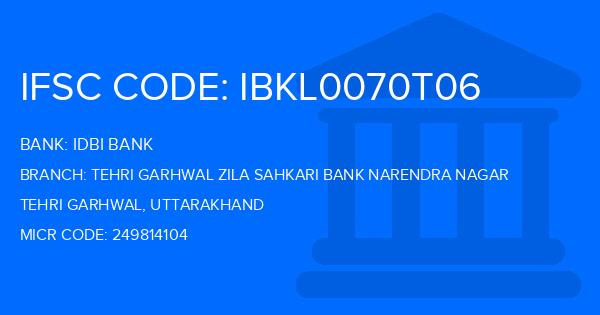 Idbi Bank Tehri Garhwal Zila Sahkari Bank Narendra Nagar Branch IFSC Code