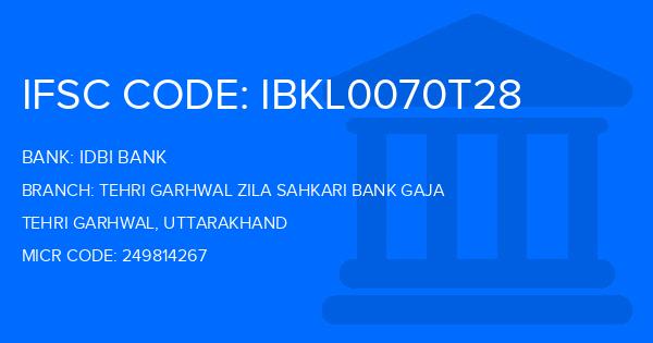 Idbi Bank Tehri Garhwal Zila Sahkari Bank Gaja Branch IFSC Code