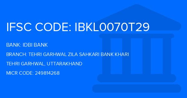 Idbi Bank Tehri Garhwal Zila Sahkari Bank Khari Branch IFSC Code