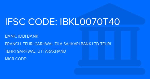 Idbi Bank Tehri Garhwal Zila Sahkari Bank Ltd Tehri Branch IFSC Code