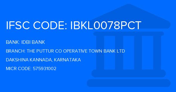 Idbi Bank The Puttur Co Operative Town Bank Ltd Branch IFSC Code