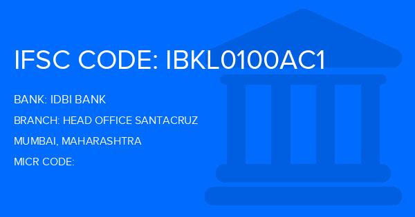 Idbi Bank Head Office Santacruz Branch IFSC Code