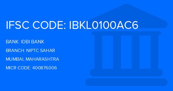Idbi Bank Niptc Sahar Branch IFSC Code