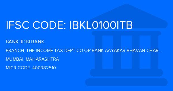 Idbi Bank The Income Tax Dept Co Op Bank Aayakar Bhavan Charchgate Branch IFSC Code