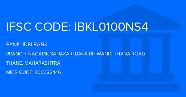 Idbi Bank Nagarik Sahakari Bank Bhiwandi Thana Road Branch IFSC Code
