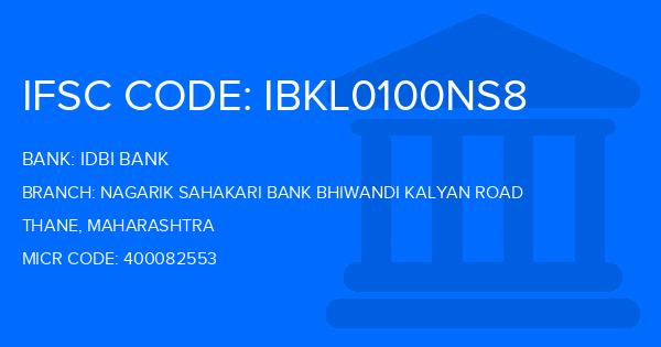 Idbi Bank Nagarik Sahakari Bank Bhiwandi Kalyan Road Branch IFSC Code