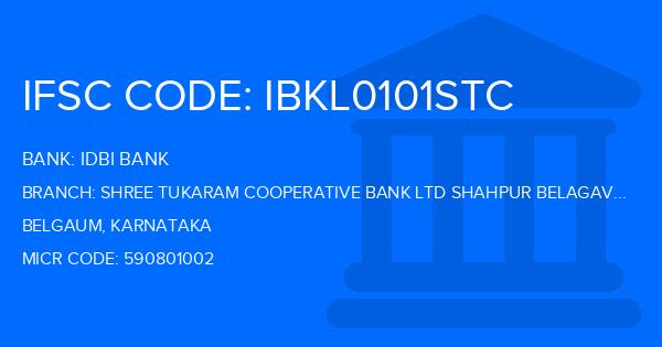 Idbi Bank Shree Tukaram Cooperative Bank Ltd Shahpur Belagavi Ho Branch IFSC Code