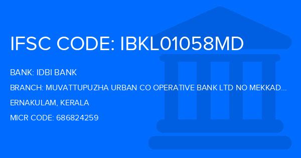 Idbi Bank Muvattupuzha Urban Co Operative Bank Ltd No Mekkadampu Branch IFSC Code