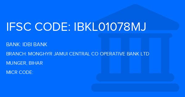 Idbi Bank Monghyr Jamui Central Co Operative Bank Ltd Branch IFSC Code