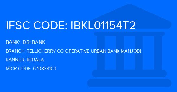 Idbi Bank Tellicherry Co Operative Urban Bank Manjodi Branch IFSC Code