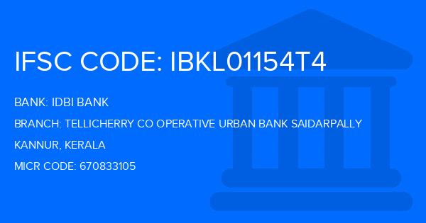 Idbi Bank Tellicherry Co Operative Urban Bank Saidarpally Branch IFSC Code